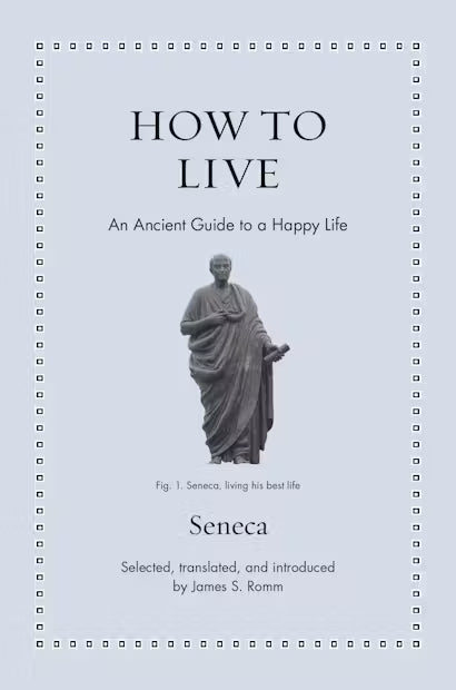 How to Live: An Ancient Guide to a Happy Life