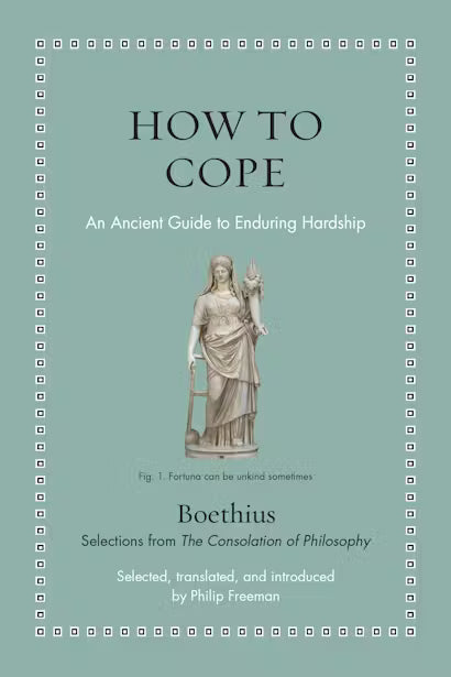 How to Cope: An Ancient Guide to Enduring Hardship