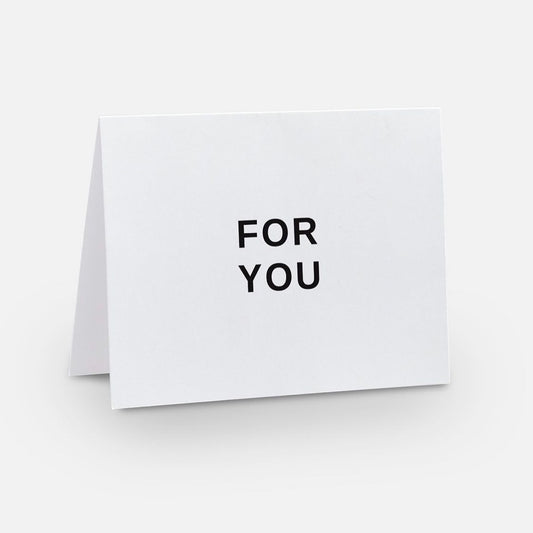 GREETING CARD; For You